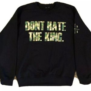 Black Crewneck Sweatshirt - Don’t Hate the King